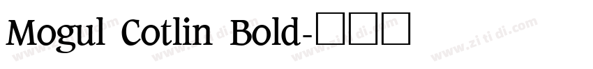 Mogul Cotlin Bold字体转换